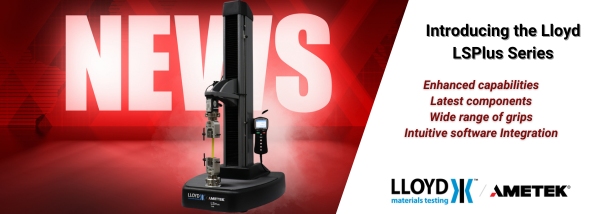 Lloyd LSPlus 系列：材料测试技术升级 